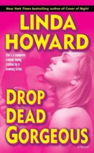 Drop Dead Gorgeous by Linda Howard EPUB & PDF