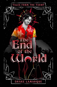 The End of the World by Drake LaMarque