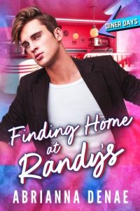 Finding Home at Randy’s by Abrianna Denae EPUB & PDF