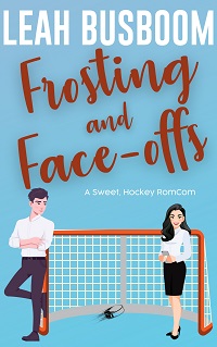 Frosting and Face-offs by Leah Busboom