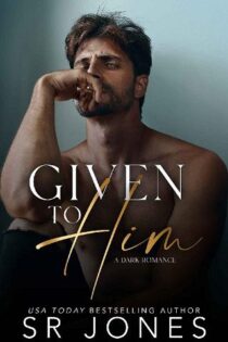 Given To Him by SR Jones EPUB & PDF