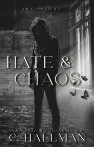 Hate & Chaos : The Complete Duet by C. Hallman EPUB & PDF