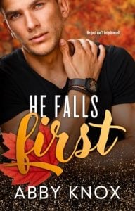 He Falls First by Abby Knox EPUB & PDF