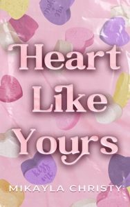 Heart Like Yours by Mikayla Christy EPUB & PDF