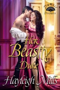 Her Beastly Duke by Hayleigh Mills EPUB & PDF