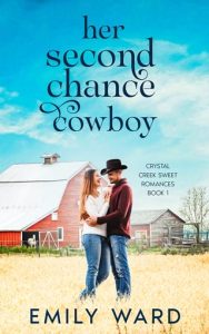 Her Second Chance Cowboy by Emily Ward EPUB & PDF