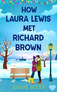 How Laura Lewis Met Richard Brown by Joanne Boden EPUB & PDF