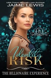 Identity Risk (The Billionaire Experience #3) by Jaime Lewis EPUB & PDF