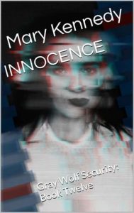 Innocence (Gray Wolf Security #12) by Mary Kennedy EPUB & PDF