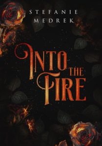 Into the Fire by Stefanie Medrek EPUB & PDF