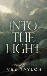 Into the Light (University of Isles #2) by Vee Taylor EPUB & PDF