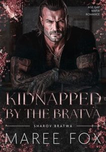 Kidnapped By the Bratva (Sharov Bratva #5) by Maree Fox EPUB & PDF