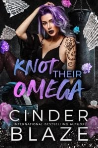 Knot Their Omega (The Omega Rebellion Movement #1) by Cinder Blaze EPUB & PDF