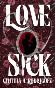 Lovesick by Cynthia A. Rodriguez EPUB & PDF