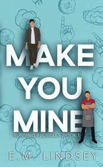 Make You Mine by E.M. Lindsey EPUB & PDF