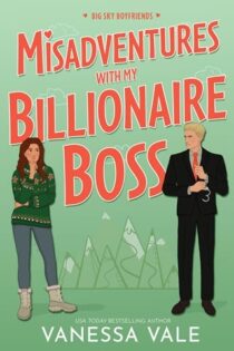 Misadventures With My Billionaire Boss by Vanessa Vale EPUB & PDF