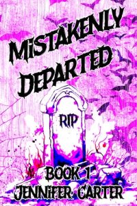 Mistakenly Departed by Jennifer Carter EPUB & PDF