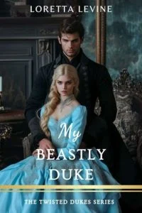 My Beastly Duke by Loretta Levine EPUB & PDF