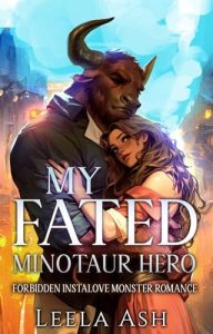 My Fated Minotaur Hero by Leela Ash EPUB & PDF