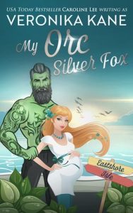 My Orc Silver Fox by Veronika Kane EPUB & PDF