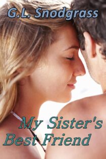 My Sister's Best Friend (Best Friends 3) by G.L. Snodgrass EPUB & PDF