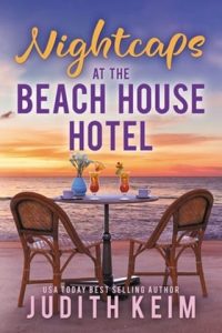 Nightcaps at The Beach House Hotel by Judith Keim EPUB & PDF