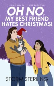 Oh No, My Best Friend Hates Christmas! by Storm Sterling EPUB & PDF