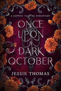 Once Upon a Dark October by Jessie Thomas