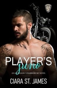 Player’s Juno (Hunters Creek Archangel’s Warriors MC #12) by Ciara St James EPUB & PDF