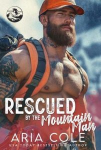 Rescued By the Mountain Man by Aria Cole EPUB & PDF