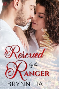 Rescued by the Ranger by Brynn Hale