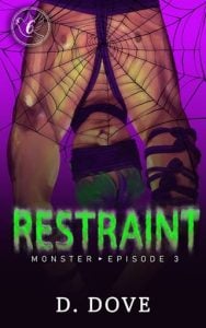 Restraint (The Monster Beneath #3) by D. Dove EPUB & PDF