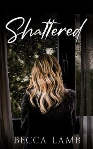 Shattered by Becca Lamb EPUB & PDF