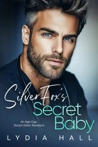 Silver Fox’s Secret Baby by Lydia Hall EPUB & PDF