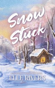 Snow Stuck by Elle Rivers EPUB & PDF