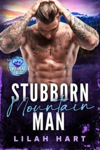 Stubborn Mountain Man (Sweetheart Falls) by Lilah Hart EPUB & PDF