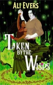 Taken By the Wisps by Ali Evers EPUB & PDF