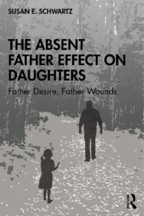 The Absent Father Effect on Daughters by Susan E. Schwartz EPUB & PDF