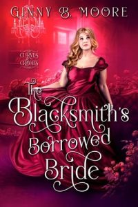 The Blacksmith’s Borrowed Bride by Ginny B. Moore EPUB & PDF