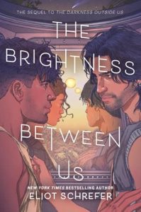 The Brightness Between Us by Eliot Schrefer EPUB & PDF