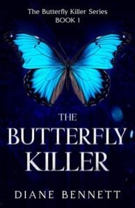 The Butterfly Killer (Butterfly Killer #1) by Diane Bennett EPUB & PDF