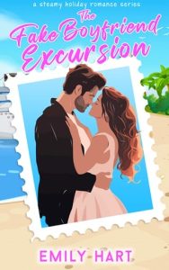 The Fake Boyfriend Excursion by Emily Hart EPUB & PDF