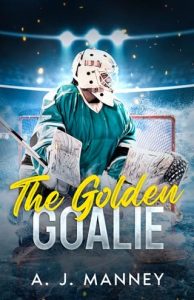 The Golden Goalie by A. J. Manney EPUB & PDF