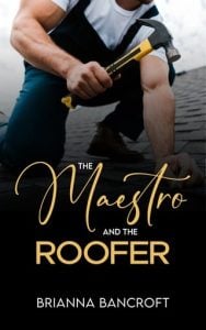 The Maestro and the Roofer (A Dash of Desire #3) by Brianna Bancroft EPUB & PDF