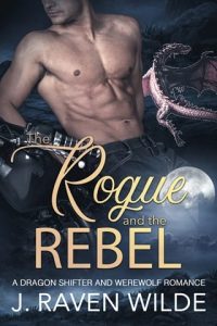 The Rogue and the Rebel by J. Raven Wilde EPUB & PDF