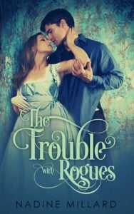 The Trouble With Rogues by Nadine Millard EPUB & PDF