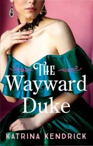 The Wayward Duke by Katrina Kendrick EPUB & PDF