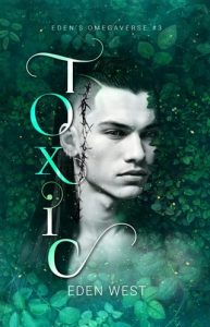 Toxic by Eden West EPUB & PDF