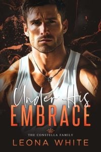 Under His Embrace (The Constella Family #4) by Leona White EPUB & PDF