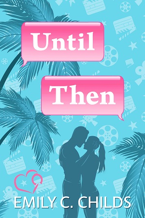 Until Then by Emily C. Childs